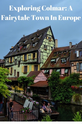 Travel, Books & Food - Exploring Colmar: A Fairytale Town In Europe