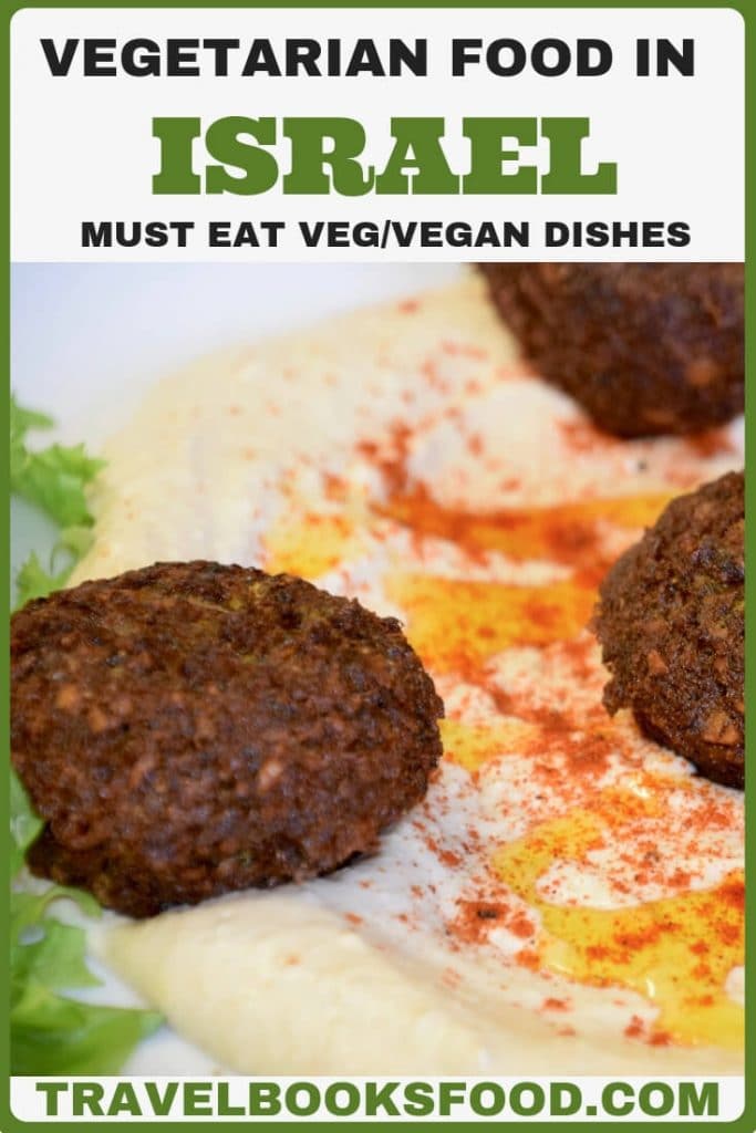 What To Eat In Israel As A Vegetarian | Vegan in Israel | Vegan Friendly | Vegetarian Foodie | Vegetarian in Israel | Vegetarian food in Israel #Israel #Vegetarian